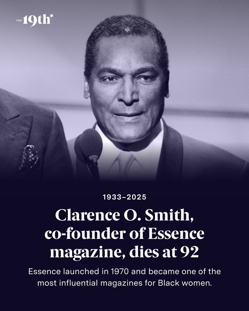 Image of Clarence O. Smith with a purple color overlay. Below the image text reads: 1933-2025 Clarence O. Smith, co-founder of Essence magazine, dies at 92 Essence launched in 1970 and became one of the most influential magazines for Black women.