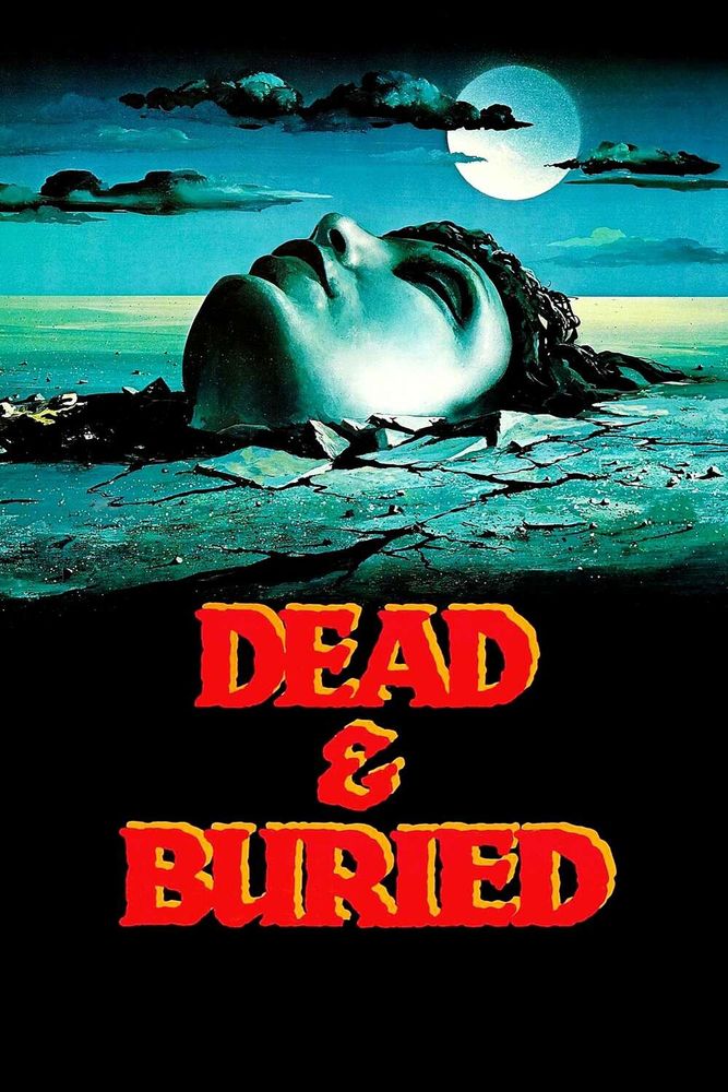 The poster for the movie DEAD & BURIED which features a head coming out of the ground.