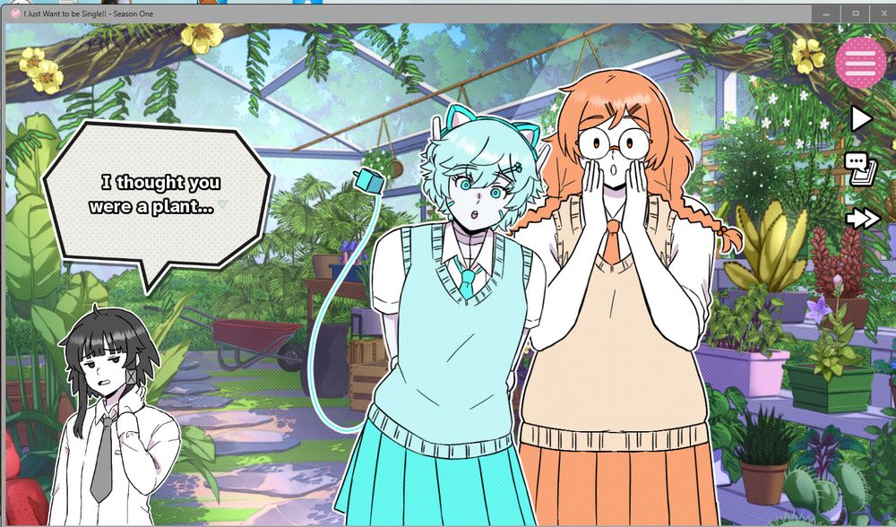 Another view of the greenhouse from before, this time in full colour with green plants of various kinds in the background. The blue cat-like robot girl, Chloe, stands in the center, looking curious. Kaede is mainly orange in colour. She has orange hair that separates into two braids on either side. She wears round glasses and has a shocked expression, hands up to her face. She wears the same style of schoolgirl sweater and skirt uniform as Chloe, but in an orange colour instead of blue.
The main character, Aya, is seen off to the side in grey scale, looking off-put. Aya has a speech bubble above her. She says, "I thought you were a plant..."