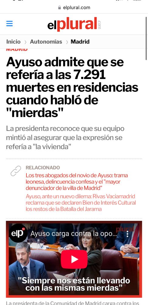 Captura de la noticia del ElPlural donde se lee lo siguiente: 

Ayuso admite que se refería a las 7.291 muertes en residencias cuando habló de "mierdas"
La presidenta reconoce que su equipo mintió al asegurar que la expresión se refería a "la vivienda"