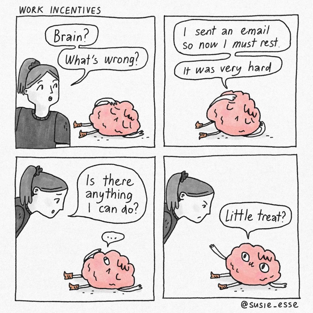 A humorous comic about a little brain that is so very tired after sending a single email that they require a little treat to recover. 