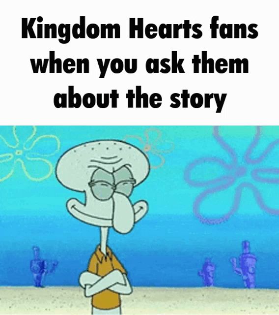 a cartoon of squidward from kingdom hearts fans when you ask them about the story .