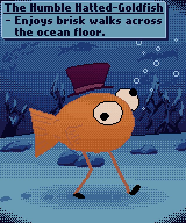 Pixel Art Image, A goldfish wearing a hat taking a brisk walk across the ocean floor.
In the background is various types of coral and fish in the distance.
At the top of the image is a textbox that reads "The Humble Hatted Goldfish
- Enjoys brisk walks across the ocean floor."