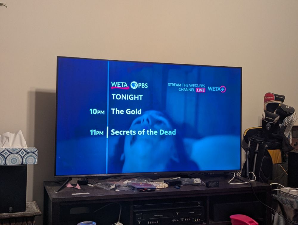 The Gold is next, then Secrets of the Dead