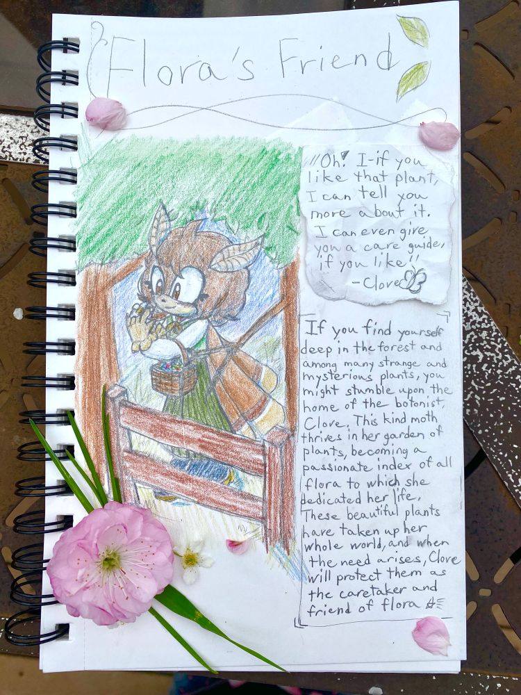 Drawing of Clove the moth admiring a white flower that she found while picking flowers for her research.

=TEXT=
Flora’s Friend

"Oh! I-if you like that plant, I can definitely tell you more about it, I can even give you a care guide, if you'd like" - Clove the Moth
——
If you find yourself deep in the forest and among many strange and mysterious plant, you might stumble upon the home of the botonist, Clove. This kind moth thrives in her garden of plants, becoming a passionate index of all flora to which she dedicated her life. 
These plants have taken up her whole world, and When the need arises, Clove will protect them as the caretaker and friend of flora. 