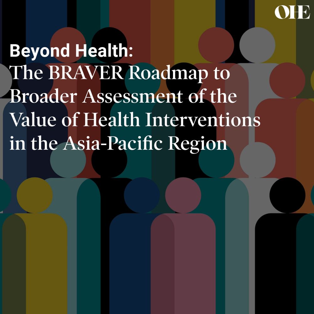 The BRAVER Roadmap to Broader Assessment of the Value of Health Interventions in the Asia-Pacific Region