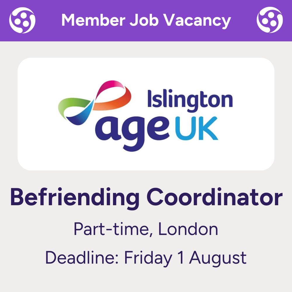 Member job vacancy: Age UK Islington Befriending Coordinator. Part-time, London. Deadline: Friday 1 August