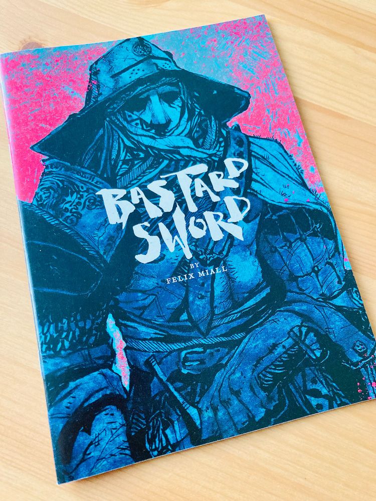 Bastard Sword (second edition), zine by Felix Miall 