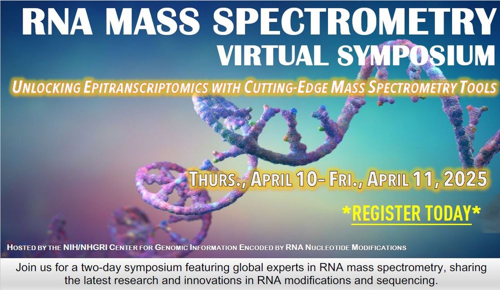 A two-day virtual symposium featuring global experts in RNA mass spectrometry, sharing the latest research and innovations in RNA modifications and sequencing. Hosted by the NIH/NHGRI Center for Genomic Information Encoded by RNA Nucleotide Modifications