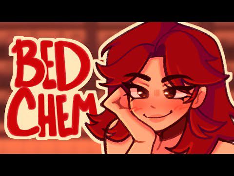 Bed Chem || Animation 🍓