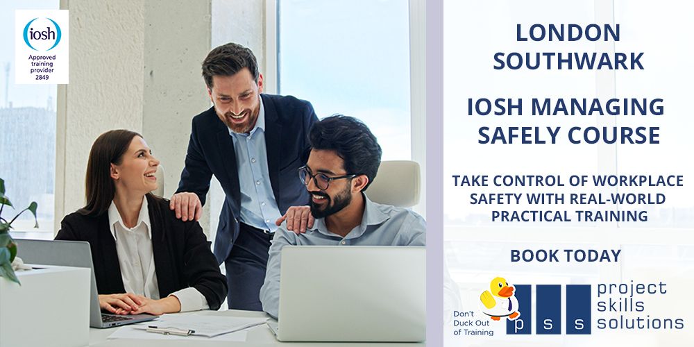 IOSH Managing Safely Course, Southwark