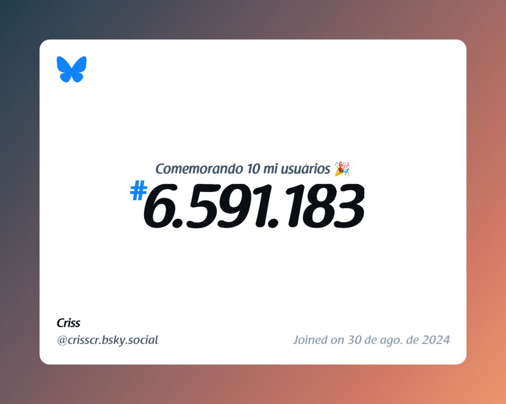 Um certificado virtual com o texto "Comemorando 10 milhões de usuários no Bluesky, #6.591.183, Criss ‪@crisscr.bsky.social‬, ingressou em 30 de ago. de 2024"