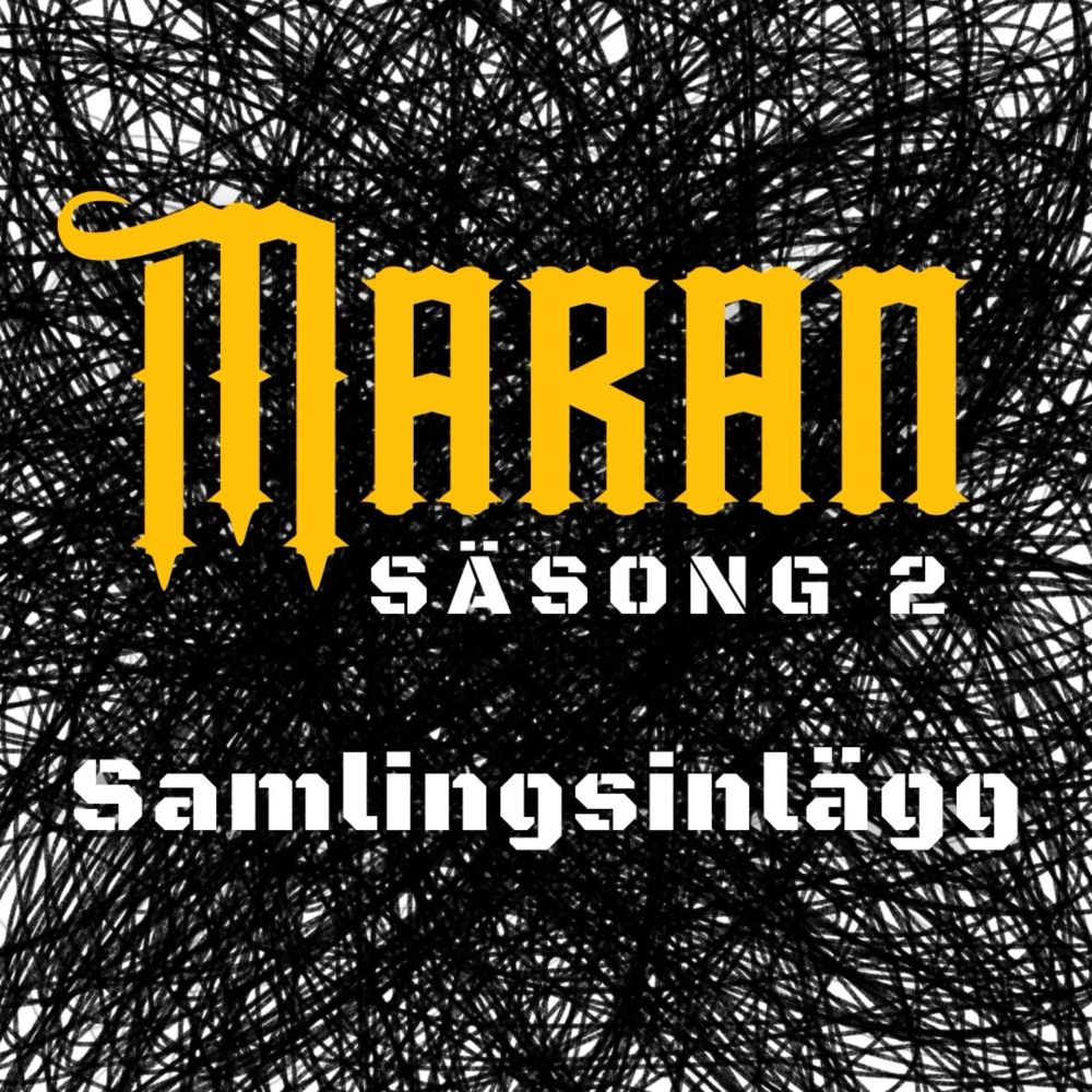 Maran säsong 2 – samlingsinlägg