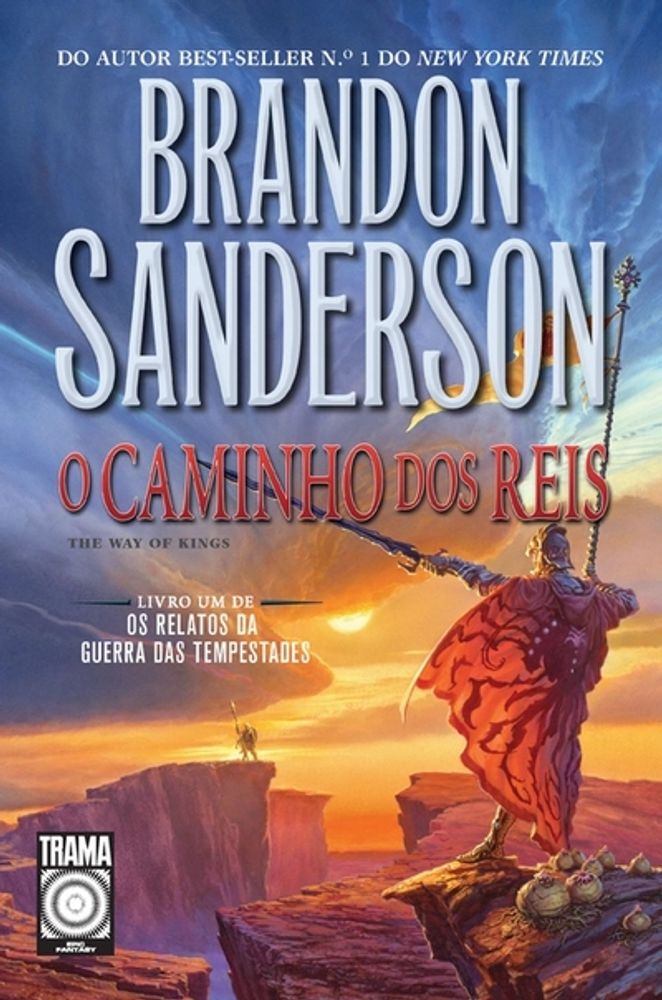 O Caminho dos Reis (Os Relatos da Guerra das Tempestades, #1)