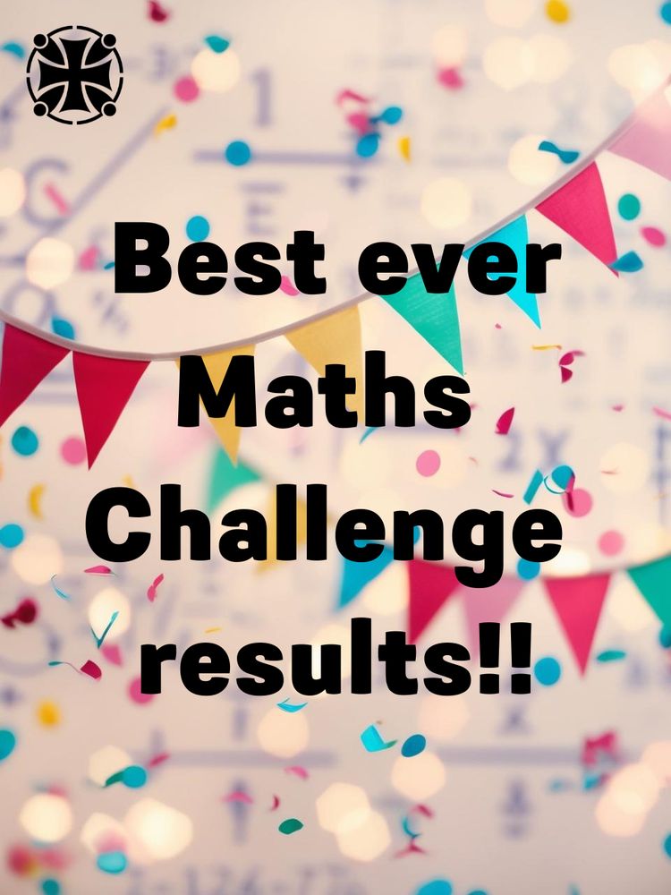 Bunting and math symbols and text that reads 'Best ever Maths Challenge results!!'