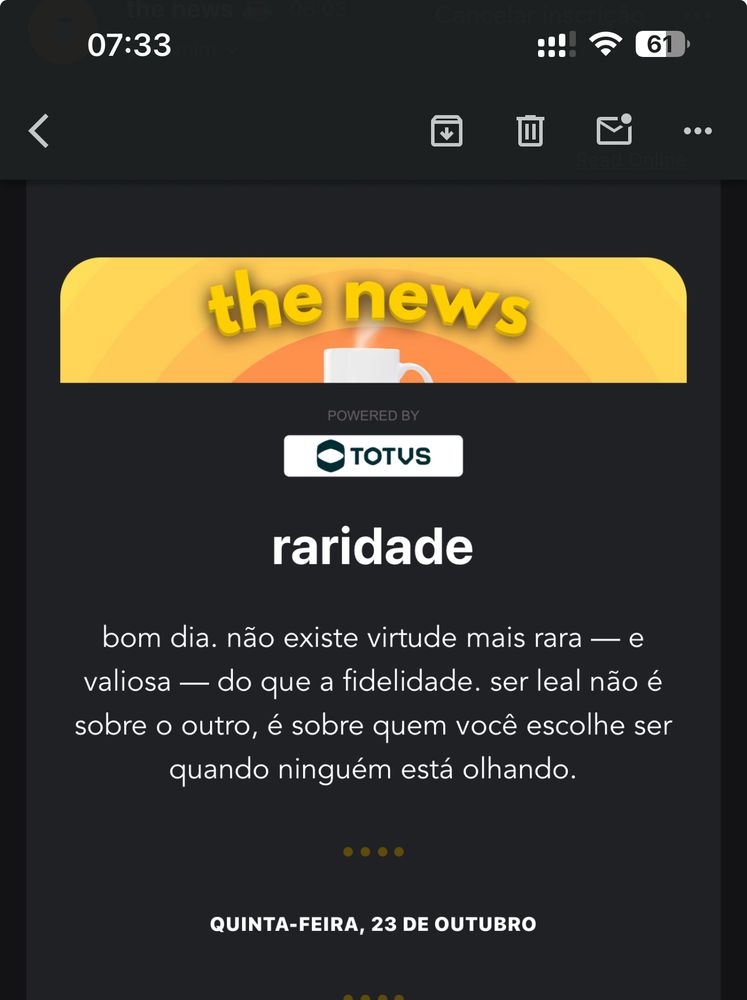 The news

Bom dia. Não existe virtude mais rara - e valiosa - do que a fidelidade. Ser leal não é sobre o outro, é sobre quem você escolhe ser quando ninguém está olhando.

