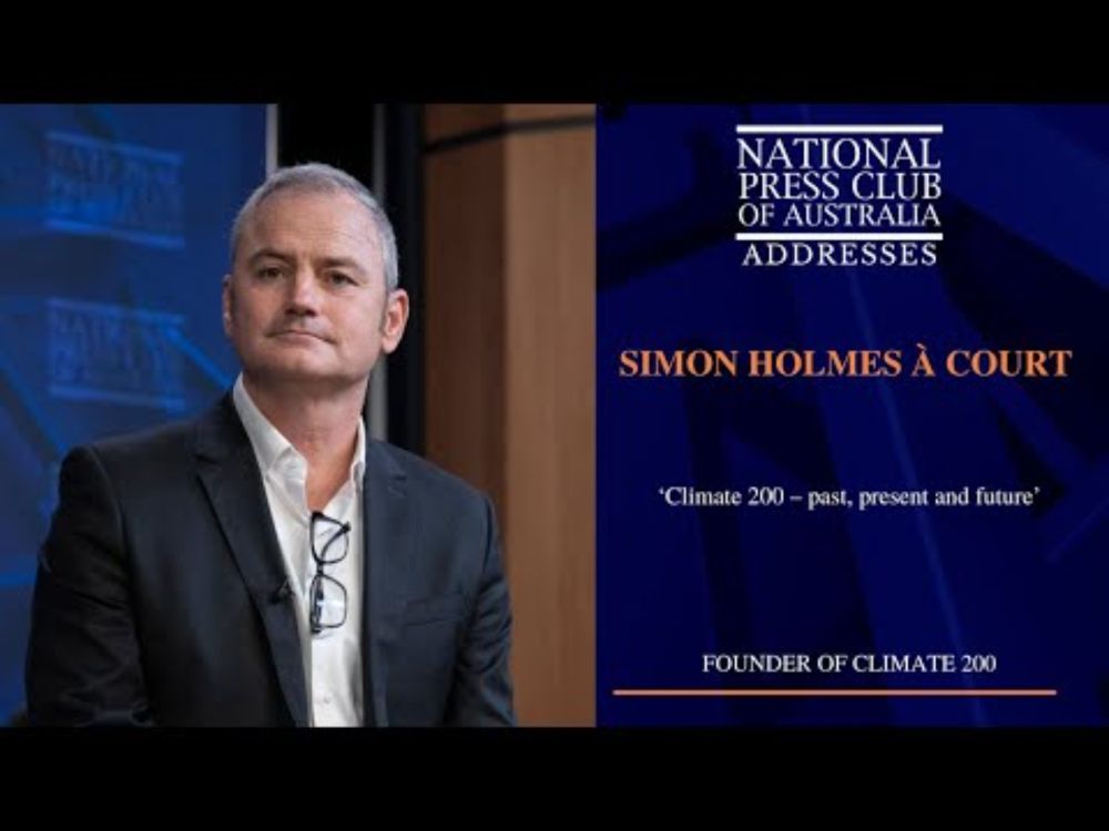IN FULL: Simon Holmes à Court's Address to the National Press Club of Australia