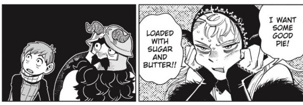 dungeon meshi manga panel of marcille looking very angry saying "i want some good pie! loaded with sugar and butter!!" while two other characters look at her really shocked