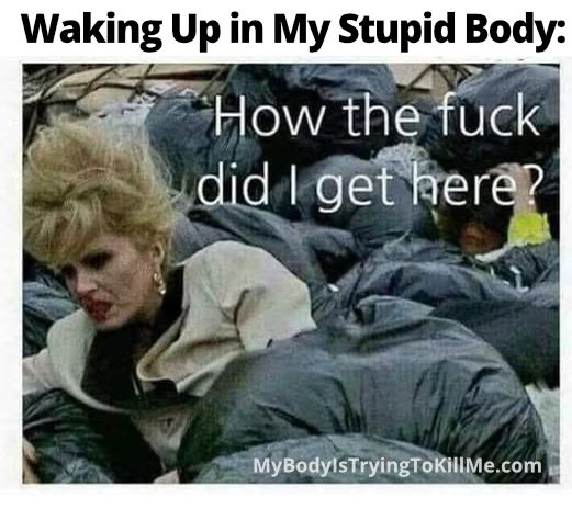 a woman getting up out of a garbage pit - waking up in my stupid body: how the fuck did i get here?