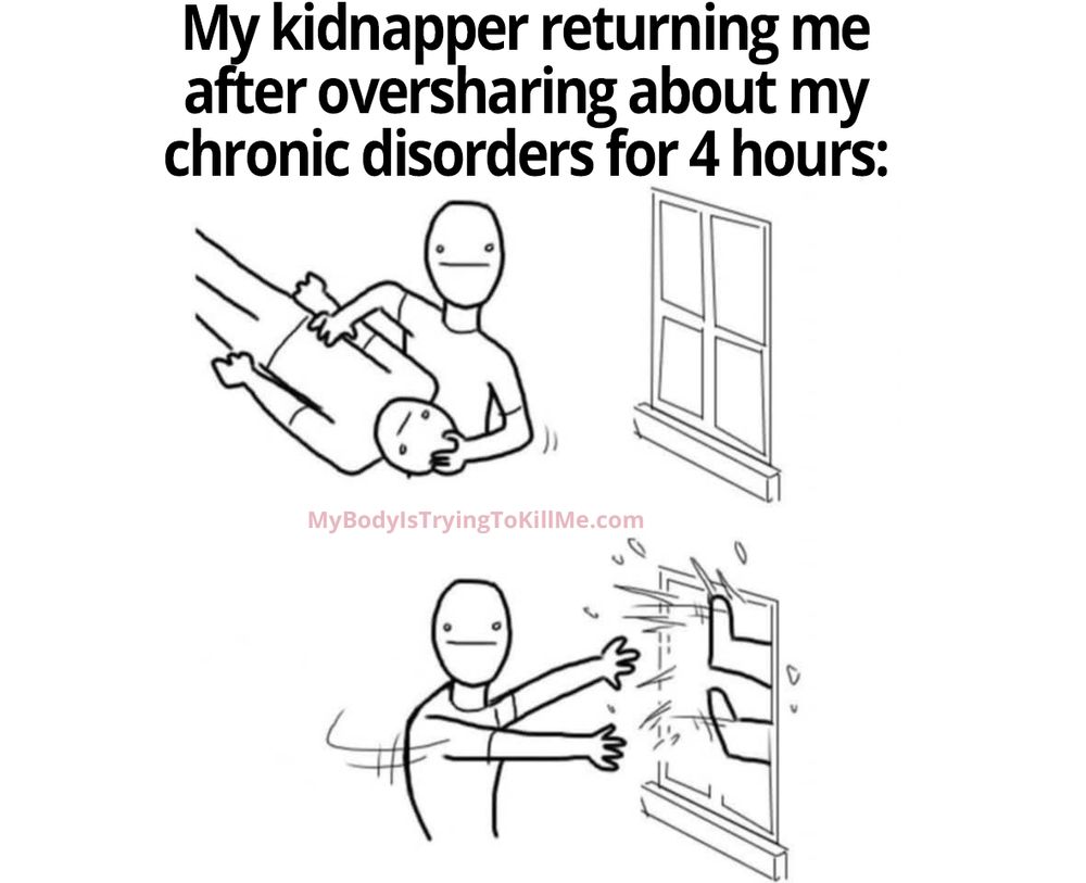 my kidnapper returning me after oversharing about my chronic disorders for 4 hours:

[a guy throwing another guy thru a window]