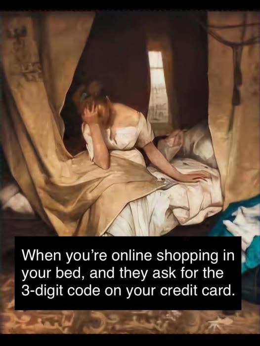 a woman holding her head in frustration on her bed

when you're online shopping in your bed, and they ask for the 3-digit code on your credit card