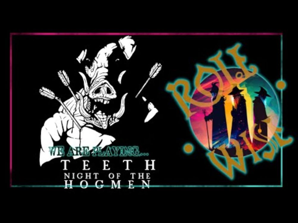 Role Wise Plays | Teeth: Night of the Hogmen #2 (End)