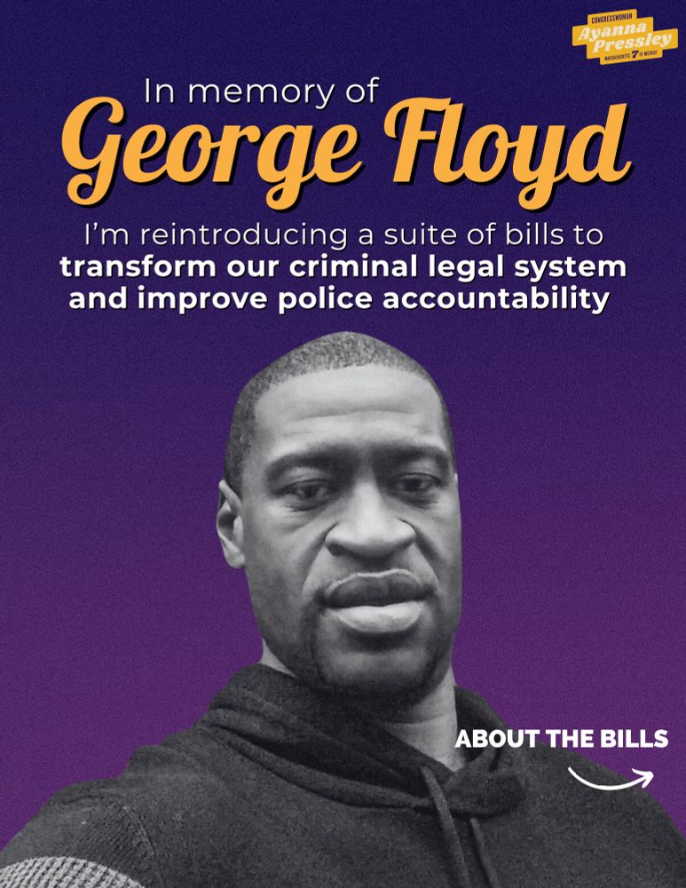 A graphic that reads:

In memory of George Floyd I’m reintroducing a suite of bills to transform our criminal legal system and improve police accountability 