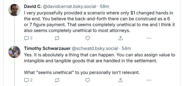 Timothy Schwarzauer saying my hypothetical example of $500k being paid back and forth can be construed as a 6 or 7 figure settlement.