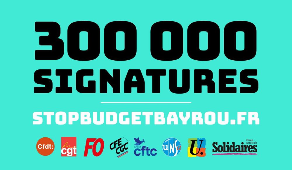 Visuel où est écrit : 300000 signatures ! Stopbudgetbayrou.fr 