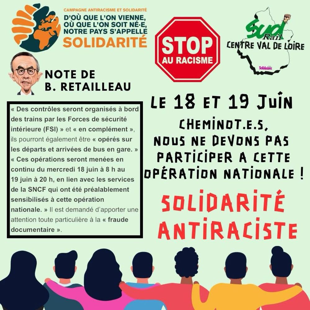 Visuel de Sud rail centre Val de Loire où est écrit le 18 et le 19 juin cheminot·es nous ne devons pas participer à cette opération nationale ! Solidarité antiraciste ! 