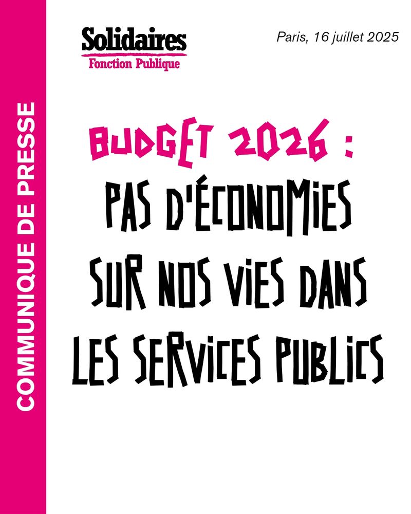 Visuel où est écrit : budget 2026 : pas d'économie sur nos vies dans les services publics 