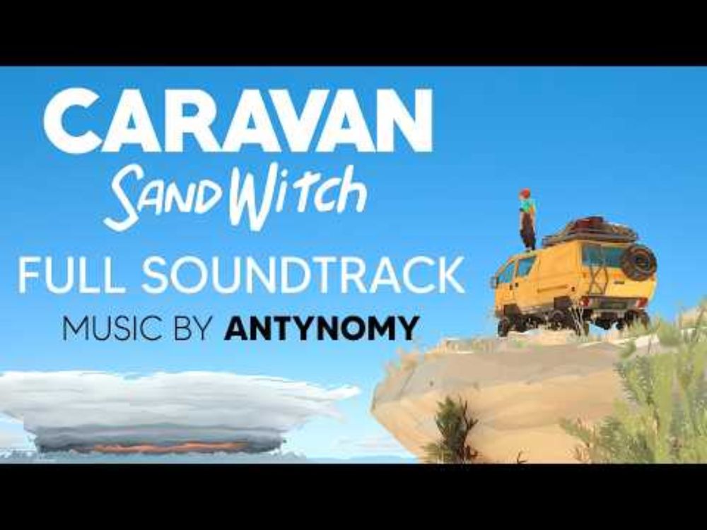 Caravan SandWitch - Original Game Soundtrack By @antynomy
