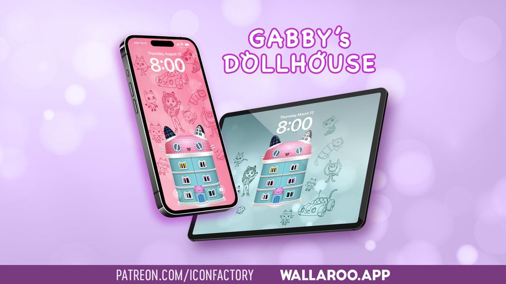 An iPhone and iPad whose Lock Screen displays an illustration of Gabby's Dollhouse surrounded by playful iconography from the popular Netflix kid's show. Patreon.com/iconfactory • Wallaroo.app