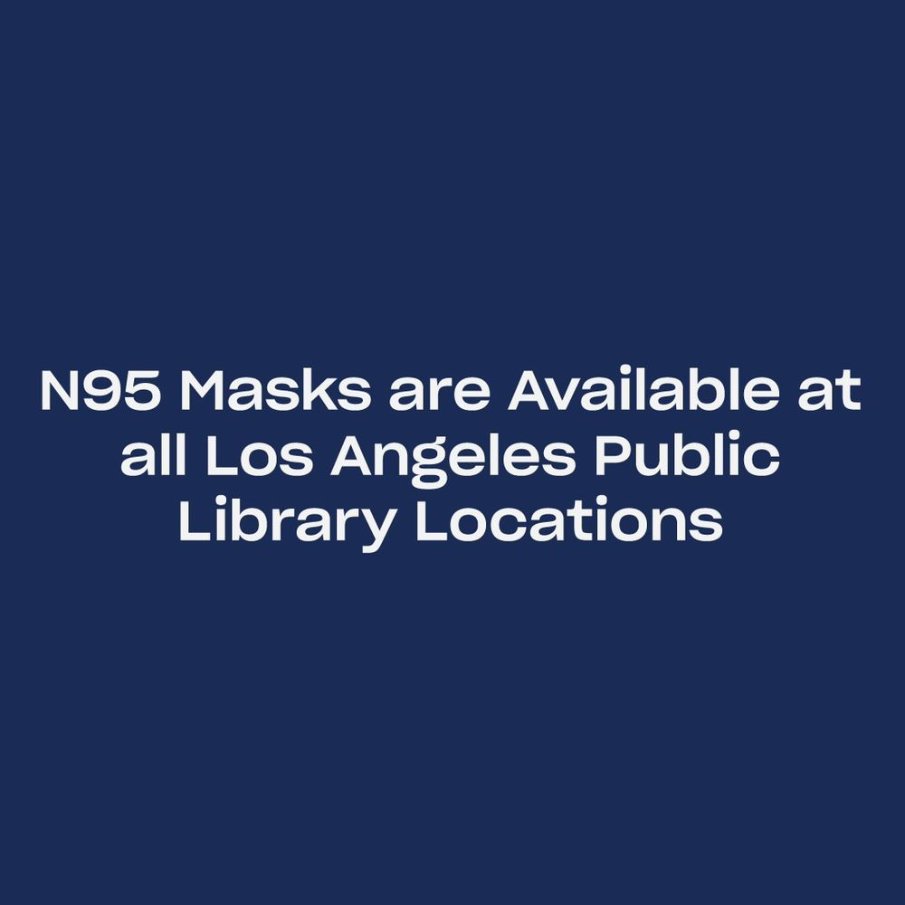 N95 Masks are Available at all Los Angeles Public Library Locations
