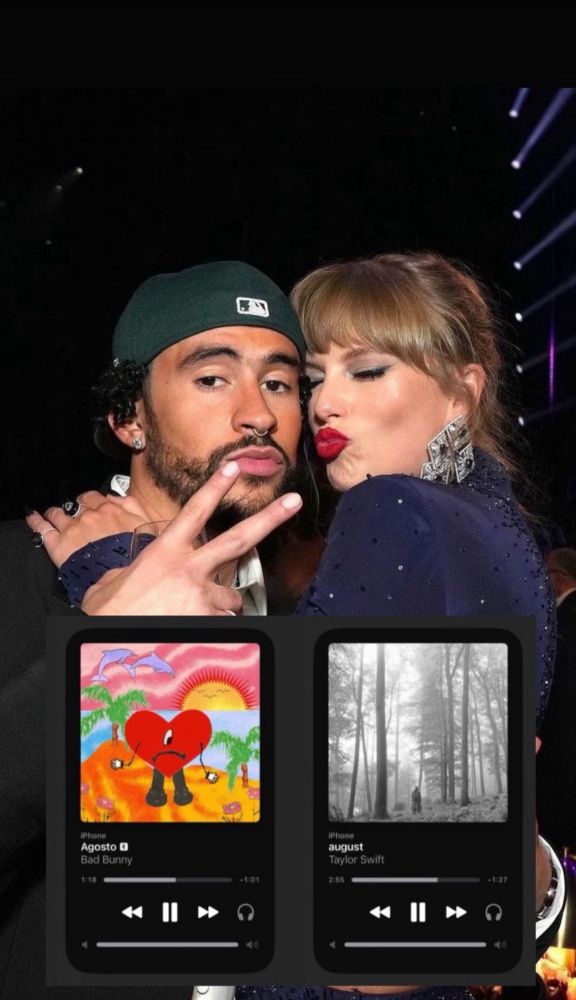 bad bunny (Latino male with brown curly hair and brown eyes) and taylor swift (caucasian woman with blonde hair in an up-do) posing together. bad bunny is throwing up a peace sign and is wearing a backward green cap and a suit jacket. taylor has her eyes closed, full glam, making a kissy face. she is wearing a sparkly navy blue outfit. their songs “agosto” and “august” are screenshots in front of them respectively.