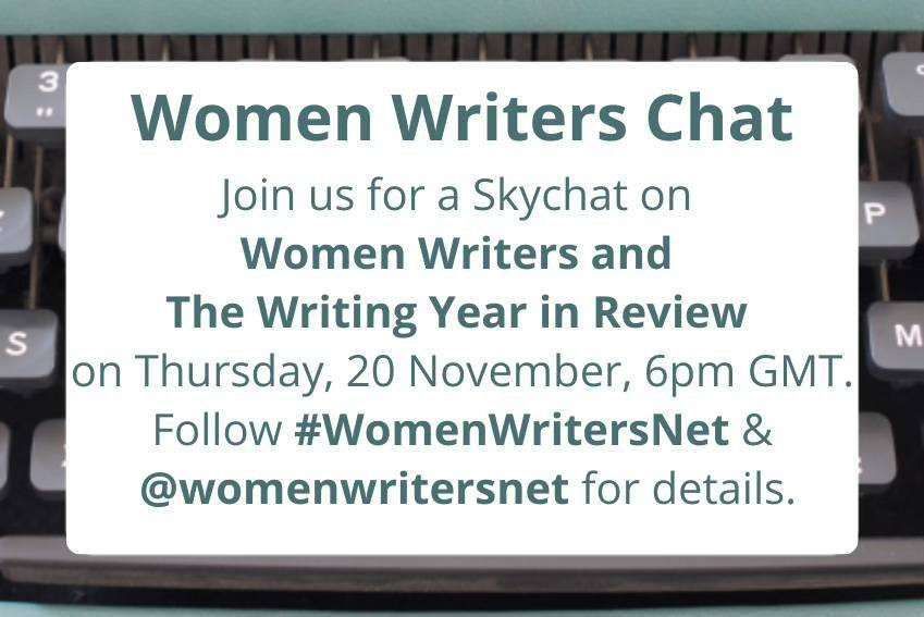 Image of a typewriter keyboard partially covered by a white rectangle with text that states: Join us for a Skychat on Women Writers and the Writing Year in Review on Thursday, 20 November, 6pm GMT. Follow #WomenWritersNet and @womenwritersnet for details.