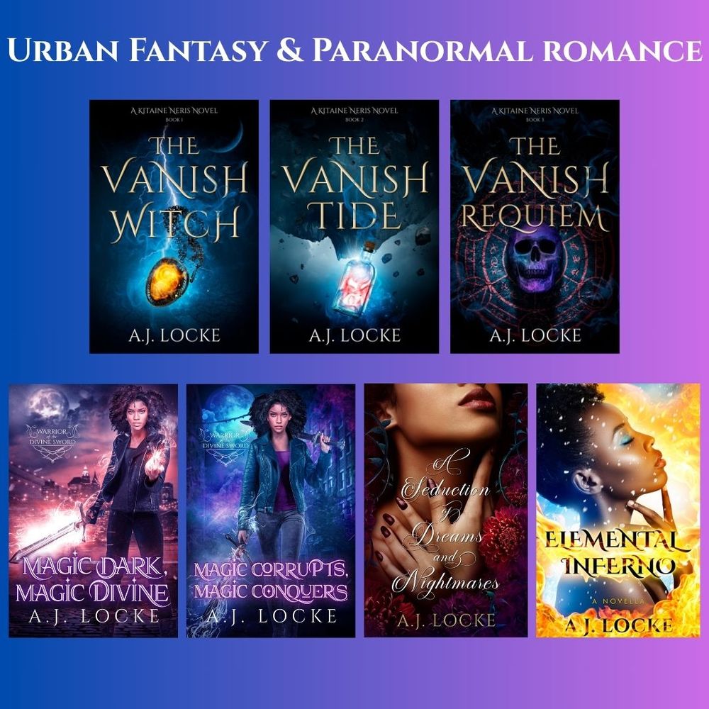 Book covers for The Vanish Witch, The Vanish Tide, The Vanish Requiem, Magic Dark, Magic Divine, Magic Corrupts, Magic Conquers, A Seduction of Dreams and Nightmares and Elemental Inferno by A.J. Locke