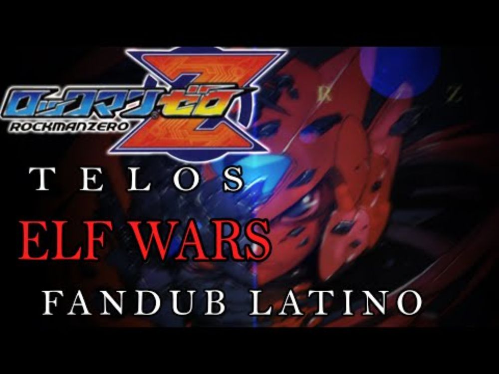 Rockman Zero Telos Retrospect Elf Wars Fandub Latino