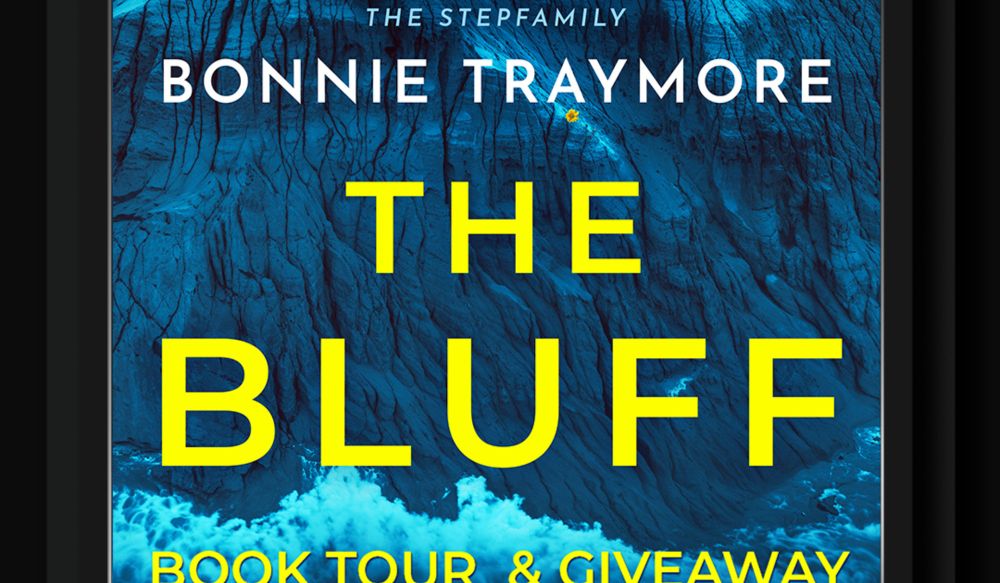 A crumbling bluff, two unsolved homicides, and a woman on the edge. The Bluff a Psychological Thriller by Bonnie Traymore Book Sale & Giveaway