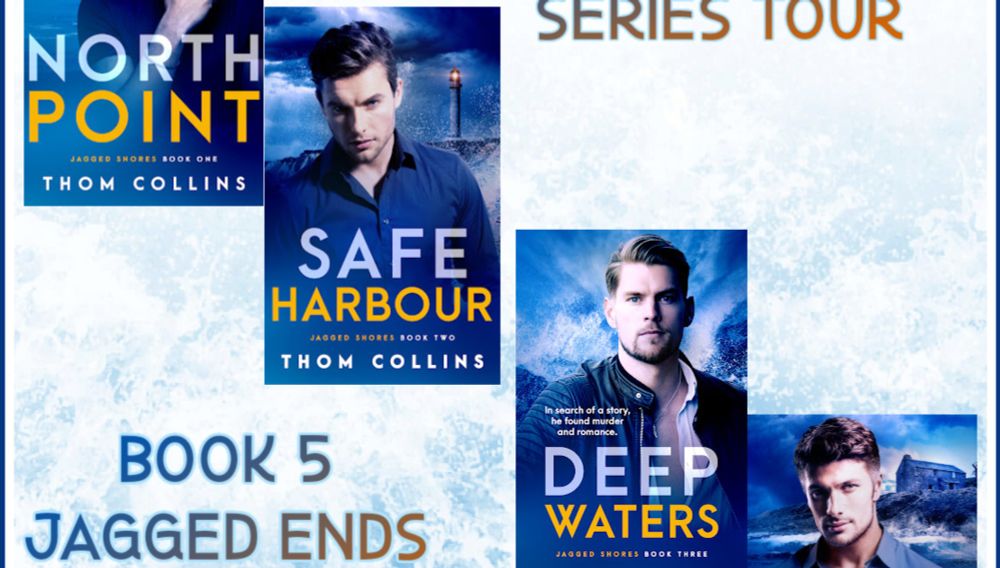 The Jagged Shores Series : Contemporary MM Romantic Suspense by Thom Collins Series Tour