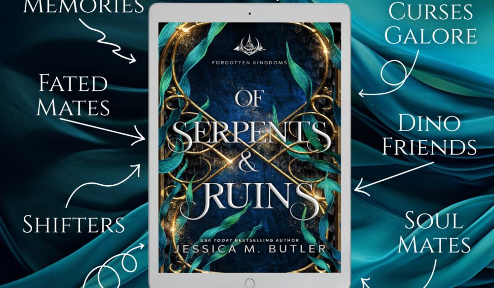 Of Serpents & Ruins a Fantasy Romance by Jessica M. Butler Release Blitz & Giveaway