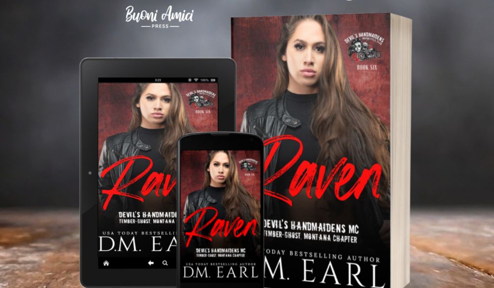 Raven (Devi'ls Handmaidden's MC: Timber Ghost, Montana Chapter, #6) by DM Earl is Live!