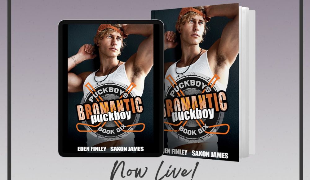 Bromantic Puckboy a spicy and fun, double bi-awakening, M/M hockey romance by Eden Finley & Saxon James Release Tour with giveaway