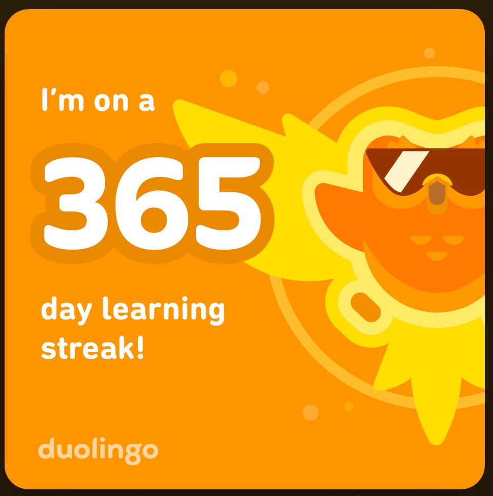 365 day learning streak on duolingo!