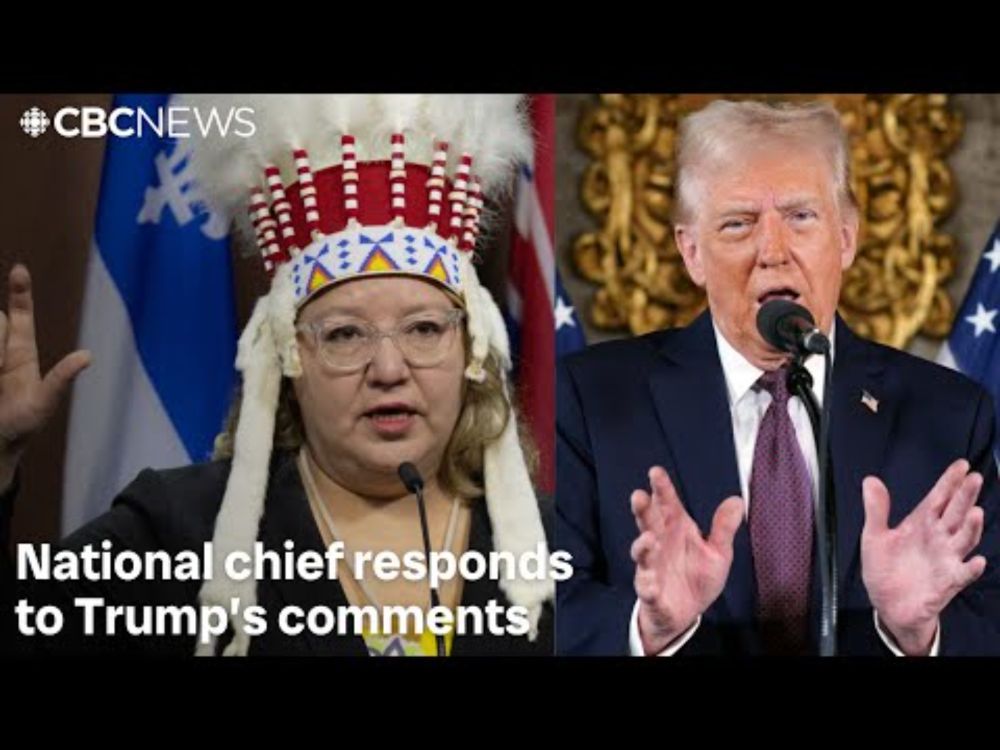 AFN national chief calls Trump’s comments on Canada joining U.S. offensive