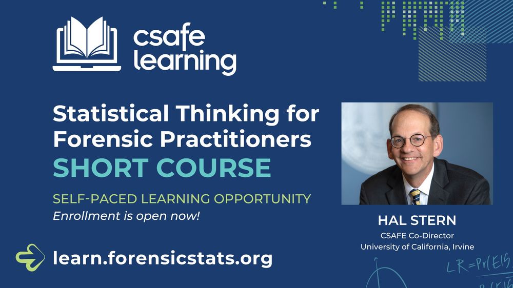Statistical Thinking for Forensic Practitioners Short Course
Instructor: Hal Stern
Enroll at https://learn.forensicstats.org/product?catalog=SCSTFP