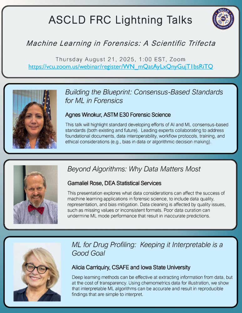 Machine Learning in Forensics: A Scientific Trifecta Thursday, August 21, 2025 • 1 PM EST
https://forensicstats.org/news-posts/carriquiry-to-present-on-machine-learning-at-ascld-frc-lighting-talk-on-august-21/

