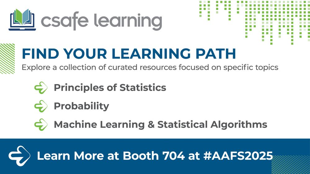 CSAFE at #AAFS2025:
CSAFE Learning Launches New Learning Paths in Forensic Statistics and Machine Learning
➡️Visit us in Booth 704 during the AAFS Conference to learn how you can enroll in these courses. 
➡️Or check out this article for more details: https://forensicstats.org/news-posts/csafe-learning-launches-new-learning-paths-in-forensic-statistics-and-machine-learning/