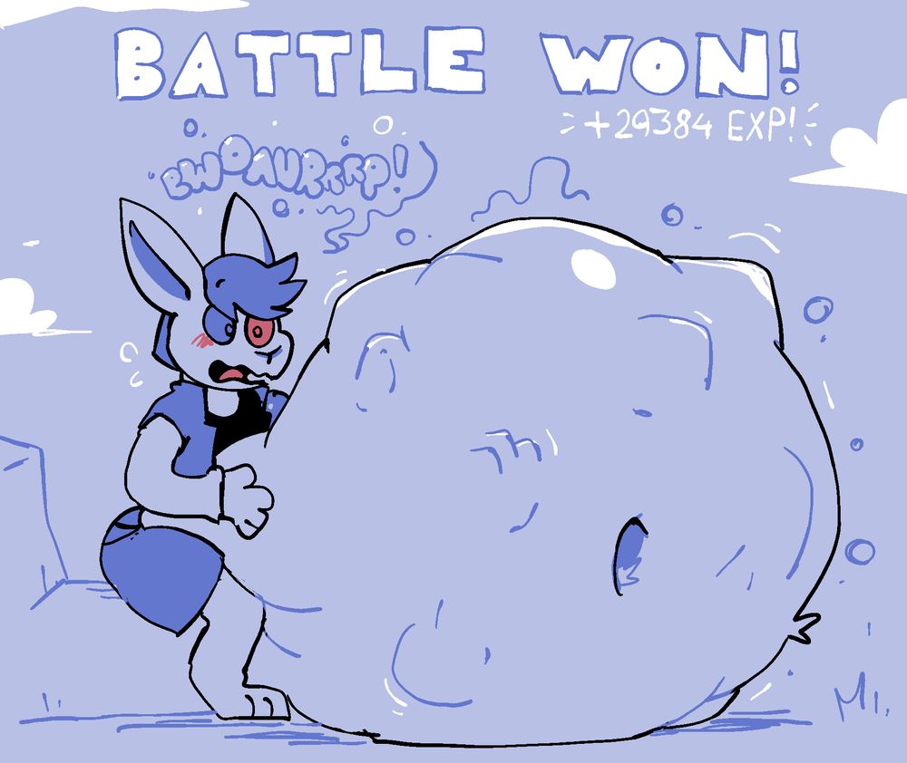 Vern blushing and burping, going "BWOAURRP!"
With text above saying "BATTLE WON!"
+29384 EXP!

Vern stands there holding a massive squirming gut.