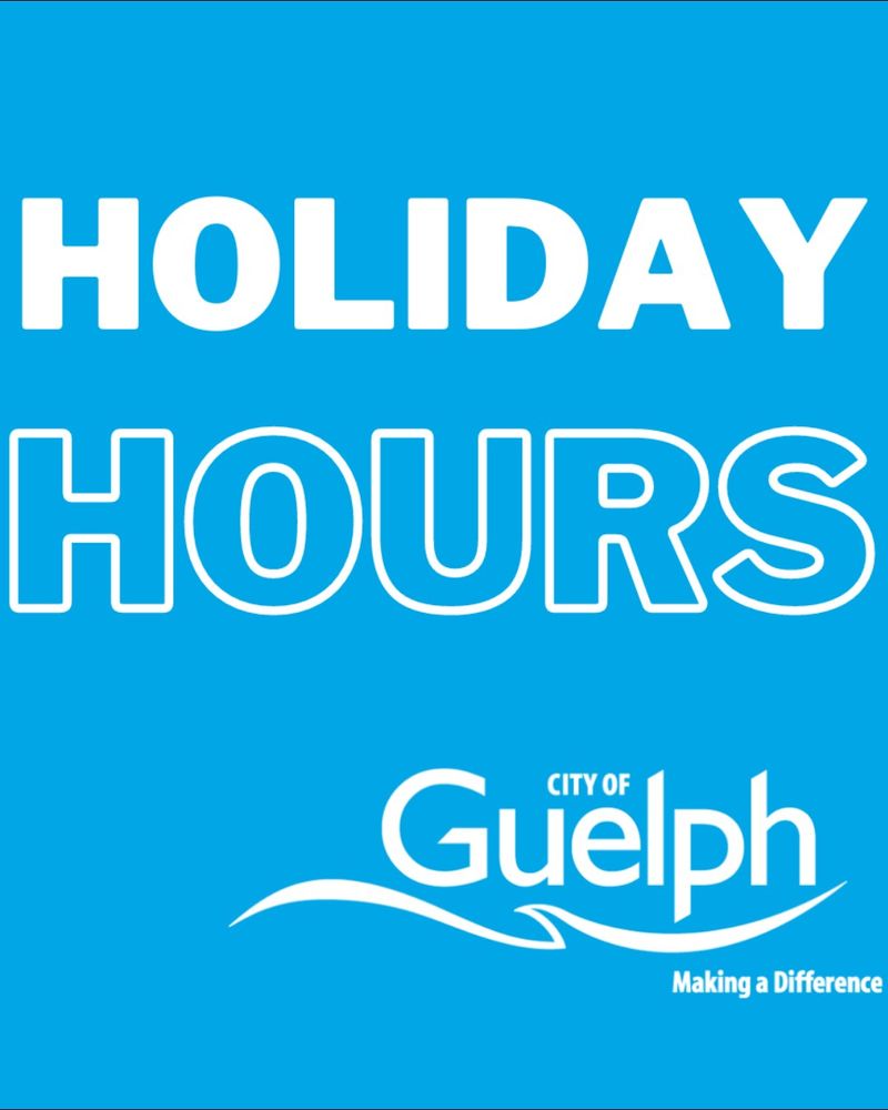 Blue graphic with white text that says "Holiday Hours" with the City of Guelph logo